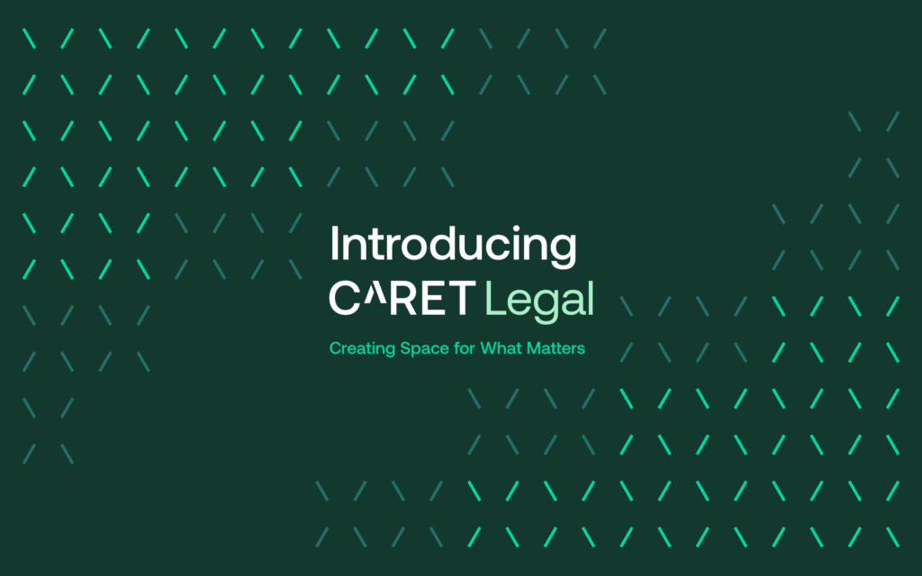 Introducing CARET Legal