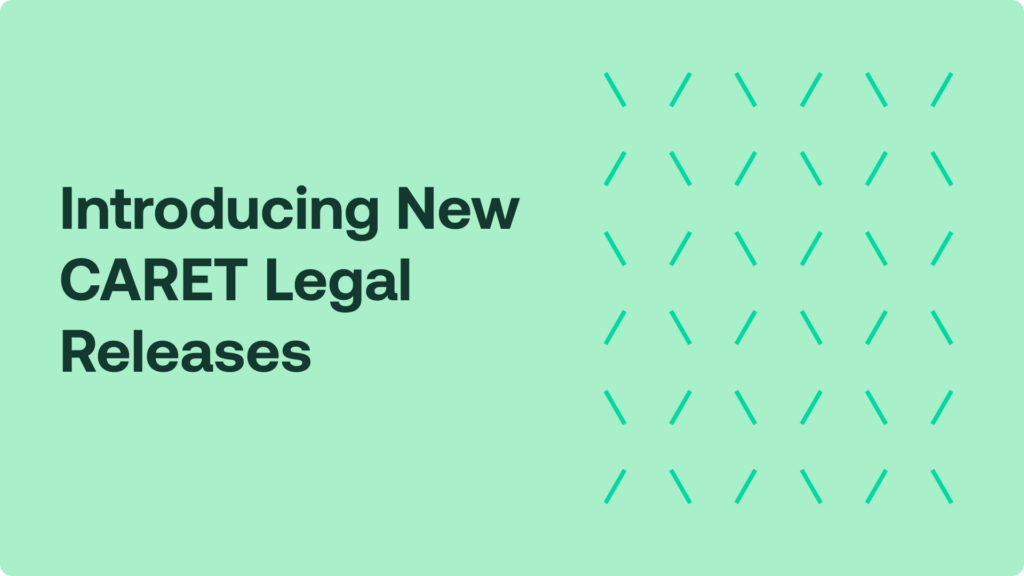 Introducing New CARET Legal Releases