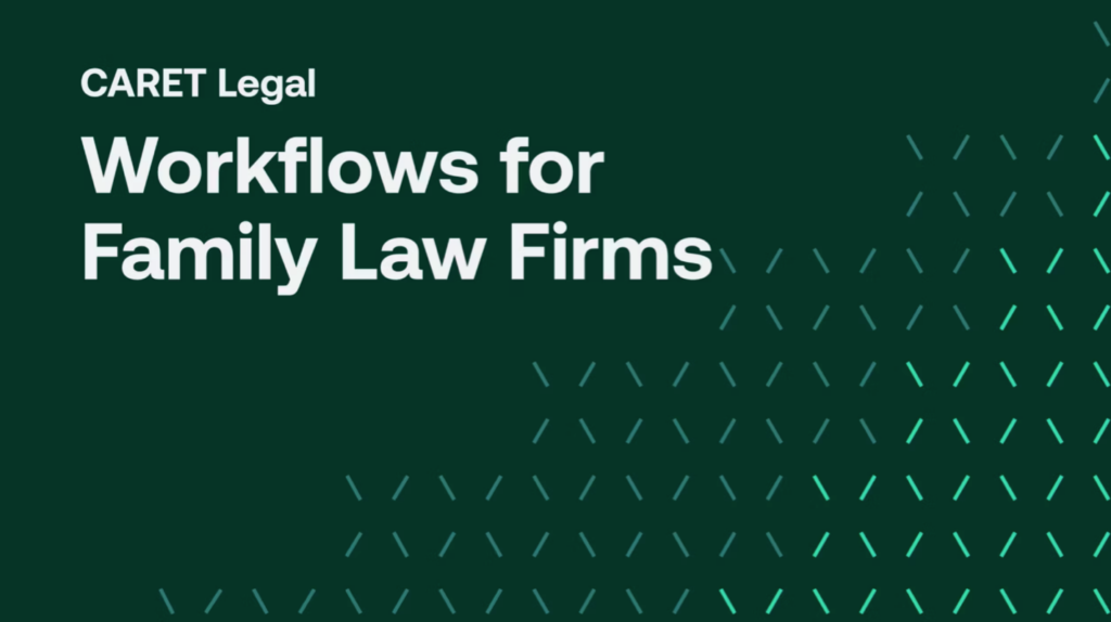 Workflows for family law firms
