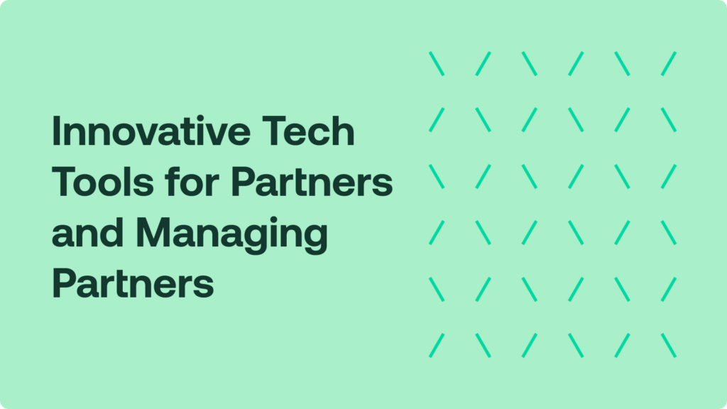 Innovative Tech Tools for Partners and Managing Partners