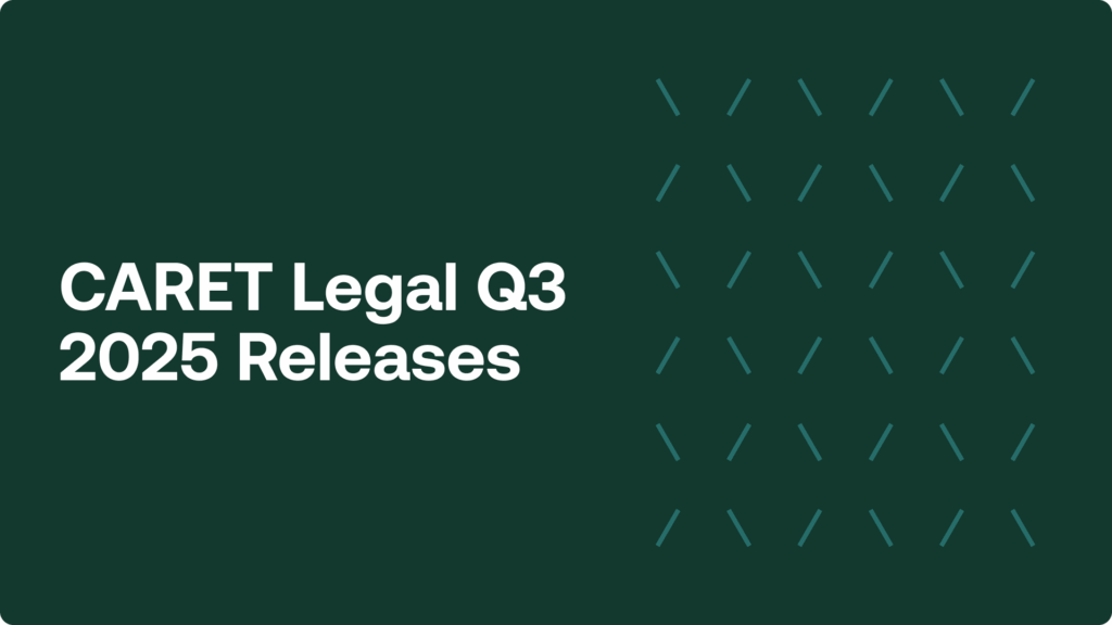CARET Legal Q3 2025 Releases