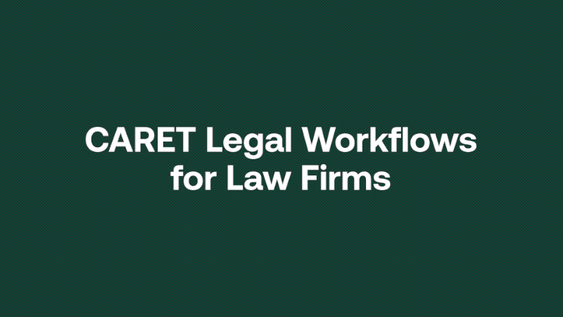 Caret Legal workflow